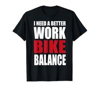 Necesito un Mejor Trabajo Bike Balance Camiseta gráfica económica