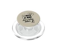 Necesito una Siesta y un millón de dólares Humor sarcástico PopSockets PopGrip para MagSafe