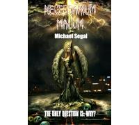 Necessarium Malum - The only question is: why: A Metaphysical Thriller: The Devil is waiting... but he is not the enemy. (Order and Chaos: Stories of Demons and Heroes.)