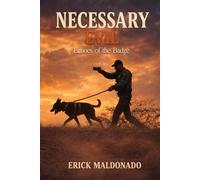 Necessary Evil: Echoes of the Badge