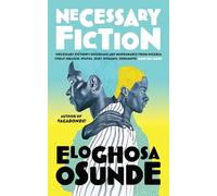 Necessary Fiction: The dazzling new novel from the acclaimed author of Vagabonds!