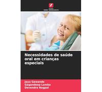 Necessidades de saúde oral em crianças especiais