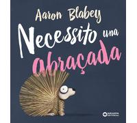 Necessito una abraçada | Aaron Blabey