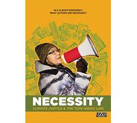 Necessity (Part II): Climate Justice And The Thin Green Line [USA] [DVD]