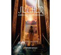 Necher, conjuros de eternidad: 1 (Narradores de nuestro tiempo)