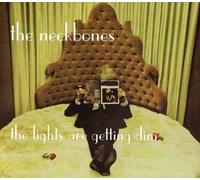 Neckbones - The Lights Are Getting Dim