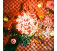 Necking - Cut Your Teeth