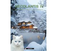 NECOLANTIS Ⅳ: The Hot Springs Journey of Rio and Friends