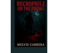 NECROPHILE ON THE PROWL
