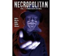 Necropolitan Vol. 1: Three Days in Hell (Martian Lit Collections)