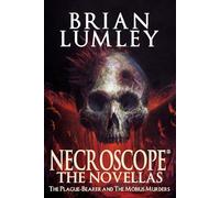 Necroscope: The Novellas: The Plague-Bearer and The Mobius Murders