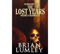 Necroscope X: The Lost Years, Vol. II