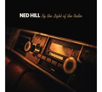 Ned Hill - By The Light Of The Radio