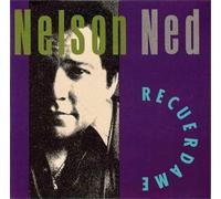 Ned, Nelson - Recuerdame