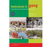 Nederlands in gang: methode Nederlands voor hoogopgeleide anderstaligen