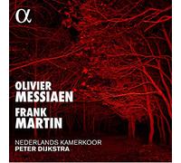 Nederlands Kamerkoor - Olivier Messiaen & Frank