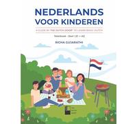 Nederlands Voor Kinderen : A Guide by the Dutch Door to Learn Basic Dutch