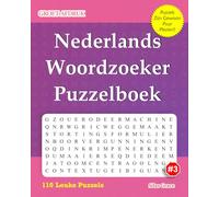 Nederlands Woordzoeker Puzzelboek: #3: (DUTCH EDITION): 110 Leuke Puzzels om je te Vermaken