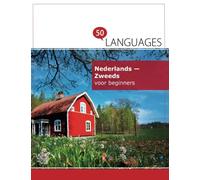 Nederlands - Zweeds voor beginners: Een boek in 2 talen