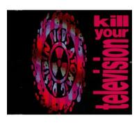 Ned's Atomic Dustbin - Kill Your Television