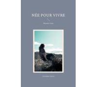 Née Pour Vivre (ebook)