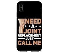Need A Joint Replacement Just Call Me Bad Knee Surgery Carcasa para iPhone XS Max