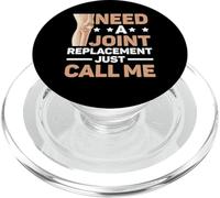 Need A Joint Replacement Just Call Me Bad Knee Surgery PopSockets PopGrip para MagSafe