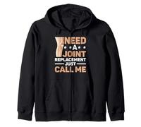 Need A Joint Replacement Just Call Me Bad Knee Surgery Sudadera con Capucha