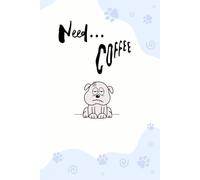 Need... Coffee -Blue: A Caffeine Crisis Journal (6" x 9", 150 Lined Pages, Paperback Cover)