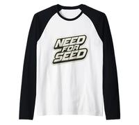 Need For Seed Funny Gardener Gardening Quote Joke Saying Camiseta Manga Raglan