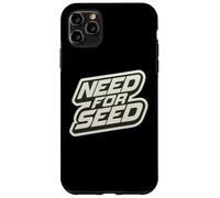 Need For Seed Funny Gardener Gardening Quote Joke Saying Carcasa para iPhone 11 Pro MAX