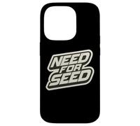 Need For Seed Funny Gardener Gardening Quote Joke Saying Carcasa para iPhone 14 Pro