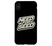 Need For Seed Funny Gardener Gardening Quote Joke Saying Carcasa para iPhone XS MAX