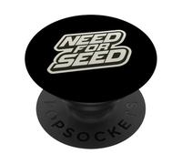 Need For Seed Funny Gardener Gardening Quote Joke Saying PopSockets PopGrip Adhesivo
