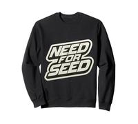 Need For Seed Funny Gardener Gardening Quote Joke Saying Sudadera