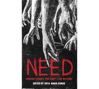 NEED: Horror Stories You Can't Live Without