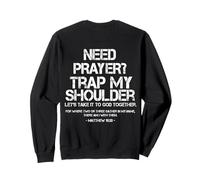 Need Prayer Tap My Shoulder versículo bíblico Dicho Cristiano Sudadera