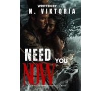 Need You Now: A Dark Steamy BWWM Interracial Multicultural Standalone Contemporary Undercover Treasure Hunter Caribbean Adventure Romance