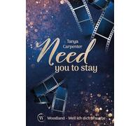 Need you to stay: Weil ich dich brauche