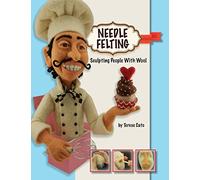 Needle Felting: Sculpting People With Wool
