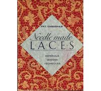 Needle-made Laces: Materials, Designs, Techniques