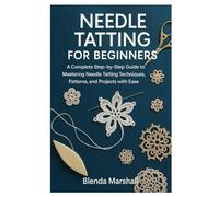 NEEDLE TATTING FOR BEGINNERS