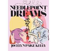 Needlepoint Dreams: Love, Loss, and the Threads That Hold Us Together (Unfiltered Lives)