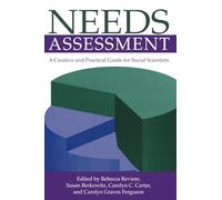 Needs Assessment: A Creative And Practical Guide For Social Scientists