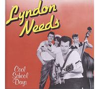 Needs, Lyndon - Cool School Days