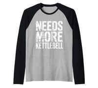 Needs More Kettlebell Strength Training Fitness - Camiseta Manga Raglan