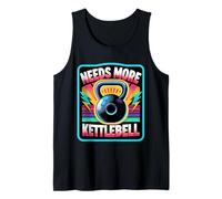 Needs More Kettlebell Strength Training Fitness ||- Camiseta sin Mangas