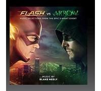 NEELY,BLAKE - The Flash Vs. Arrow: Music Selections from the Epic 2-Night Event