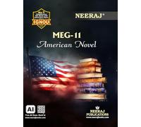 NEERAJ MEG-11 American Novel - English Medium for MA- IGNOU - Chapter Wise Help Book / Guide including Many Solved Sample Papers and Important Exam Notes- Published by Neeraj Publications