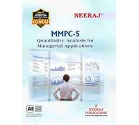 Neeraj Mmpc -005 Quantitative Analysis For Managerial Applications, - English Medium, For Mba- Ignou - Chapter Wise Help Book / Guide Including Many Solved Sample Papers And Important Exam Notes